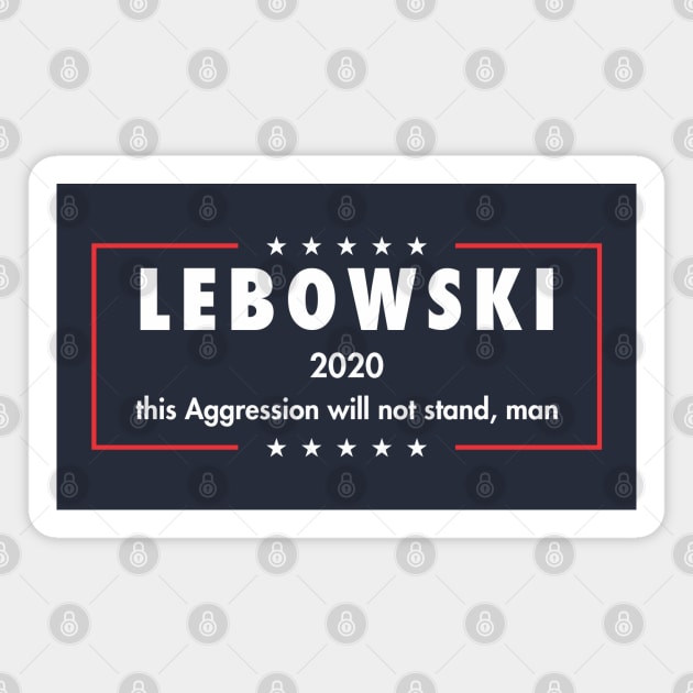 Lebowski Campaign Magnet by AlonaGraph